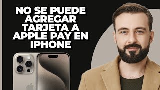 Cómo arreglar el problema de no poder agregar tarjeta a Apple Pay en iPhone  Problema al agregar [upl. by Trevah]