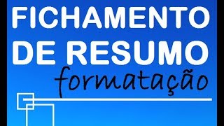 Fichamento de resumo FORMATAÇÃO [upl. by Rhona132]