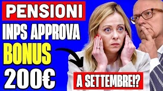 ULTIMORA PENSIONI INPS APPROVA BONUS 200€ A SETTEMBRE 👉 È TUTTO VERO 🤔💰 [upl. by Drwde]