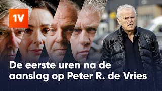 Reconstructie 4 direct betrokkenen vertellen over de eerste uren na de aanslag op Peter R de Vries [upl. by Ruomyes304]