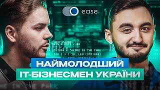 Почав ITбізнес в 19 років  Як бути наймолодшим засновкником ITкомпанії  IdeaInYou  EASE [upl. by Yramesor496]