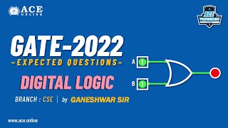 Digital Logic  Expected Questions  GATE 2022 CSE  Gnaneshwar Sir  ACE Online [upl. by Norra]