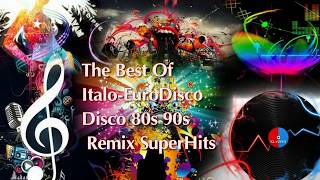 The Best Of Italo EuroDisco Mix Disco 80s 90s Remix Super Hits 2017 [upl. by Plotkin]