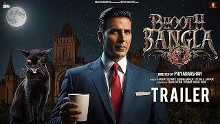 Bhooth Bangla  Official Trailer 2025 Akshay Kumar  Vidya Balan  Paresh Rawal  Priyadarshan [upl. by Lled659]