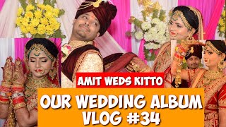 OUR WEDDING ALBUM AMIT WEDS KITTO VLOG 34 BY AMIT AND KITTO JAISWALTIKTOK COUPLEJAISWAL COUPLE [upl. by Lapotin]