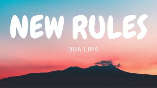 Dua Lipa  NEW RULES Lyrics [upl. by Keelia43]