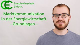 Grundlagen der Marktkommunikation in der Energiewirtschaft [upl. by Isobel]