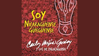 Soy Nicaraguense Gueguense [upl. by Novelc]