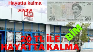 BİMDE 20TL İle hayatta kalma savaşı karnımız bile doymadı [upl. by Reis58]