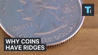 Heres why some coins have ridges on their side [upl. by Nibram]