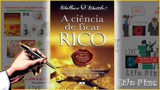 A Ciência de ficar RICO  Wallace Wattles  Resumo animado AudioBook [upl. by Ynattirb243]