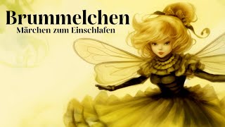 Märchen zum Einschlafen Brummelchen  Entspannen mit Gute Nacht Geschichte  Märchen amp Musik [upl. by Adnamma]