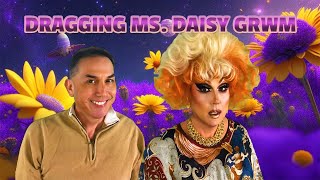 Dragging Ms Daisy GRWM Ep 70 [upl. by Lak382]