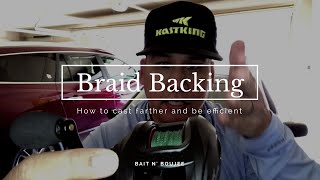 KastKing  Why you SHOULD put braid backing on your Baitcaster [upl. by Edak]