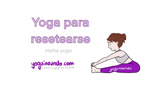 35minhatha yoga Yoga para resetearnos principiantes [upl. by Dyal]