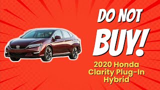 2020 Honda Clarity PlugIn Hybrid  7 Reasons NOT to Buy 🚫🚗 [upl. by Lydell501]