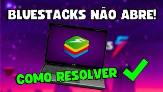 BLUESTACKS 5 NÃO ABRE COMO RESOLVER 💻✅️ [upl. by Silva389]