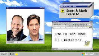 EPISODE 3  Scott amp Mark Learn To Use AI and Know AI Limitations [upl. by Haneekas]