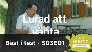 Bäst i test  lurad att vänta [upl. by Eilyah]