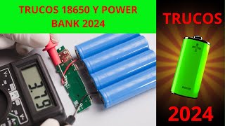 🧨🧨🟢TRUCOS PARA BATERIA 18650 Y TUS POWER BANK 2024🟢🧨🧨 [upl. by Star]