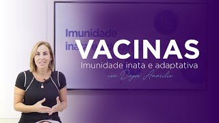 VACINAS  Ep 2  O que é imunidade inata e imunidade adquirida [upl. by Milla]