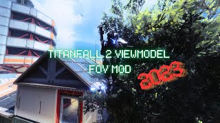 Titanfall 2 Viewmodel FOV tutorial  2023 Updated [upl. by Eural]