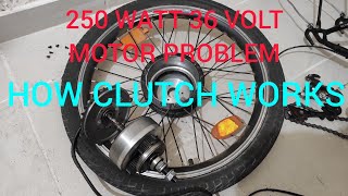 ebike 250W motor how the clutch works repair attempt [upl. by Anselmo623]