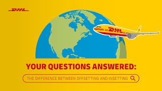 DHL Express  碳抵銷 offsetting 與 碳嵌入 insetting 有何不同？ [upl. by Mlehliw]