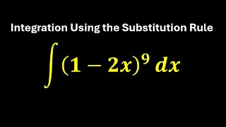 integral of 12x9 dx  Integration Using The Substitution Rule [upl. by Ahsienyt]