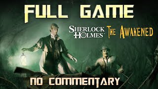 Sherlock Holmes The Awakened Remastered  Full Game Walkthrough  No Commentary [upl. by Trinetta]