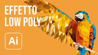 Come creare un effetto Low Poly con Illustrator [upl. by Nehpets]