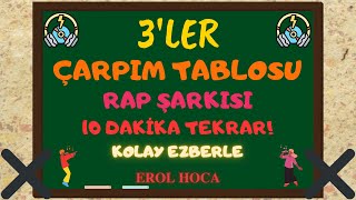 Çarpım Tablosu Kolay Ezberleme Rap Şarkısı 3ler  Üçler Çarpım Tablosu Şarkılı Kolay Öğrenme [upl. by Ninazan]