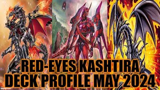 REDEYES BLACK DRAGON KASHTIRA DECK PROFILE MAY 2024 YUGIOH [upl. by Jo-Anne618]