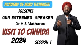 DR HS MATHAROO 2024 CANADA VISIT SESSION 1 [upl. by Delanty]