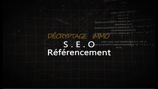 SEO et référencement  Tout comprendre en 5 minutes DecryptageImmo [upl. by Anec]