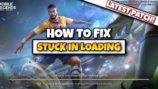 HOW TO FIX STUCK IN LOADING AND BLACK SCREEN IN MOBILE LEGENDS LATEST PATCH [upl. by Layton]