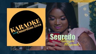 Edmazia Mayembe  Segredo KARAOKE [upl. by Januisz848]