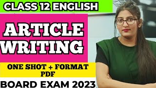 Article writing class 12  Article writing  Article writing format [upl. by Tomasz703]