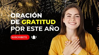 🙏 ORACIÓN PARA CERRAR EL AÑO CON AMOR 🙏💫 GRATITUD Y REFLEXIÓN 👨‍👩‍👧‍👦 oraciones [upl. by Edik]