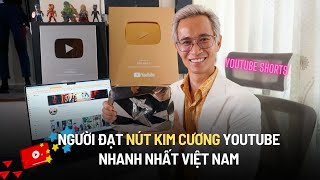 Người đạt nút kim cương YouTube nhanh nhất Việt Nam Mỗi tháng tăng hơn 3 triệu sub [upl. by Ojok]