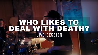 The Intersphere  Who Likes To Deal With Death  Live Session [upl. by Ennayelhsa299]