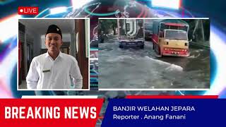 BANJIR WELAHAN JEPARA DAMPAK BANJIR DEMAK 2024 [upl. by Bred]