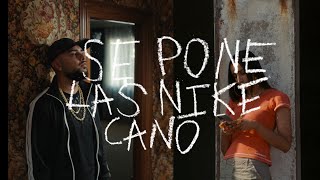 CANO  Se Pone Las Nike Lyric Video Oficial TRIANA [upl. by Ilera184]