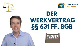 Vertrag mit Handwerkern  Der Werkvertrag nach § 631 BGB [upl. by Sheridan]