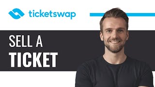 How to Sell a Ticket on Ticketswap  Full Guide 2024 [upl. by Ailema446]