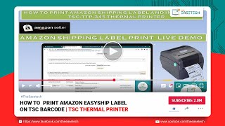 HOW TO PRINT AMAZON EASYSHIP LABEL ON TSC BARCODE  TSC THERMAL PRINTER [upl. by Dutchman]