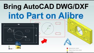 How to Bring AutoCAD DWG  DXF drawing file into Part on Alibre Design [upl. by Boyse]