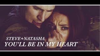 Steve Rogers  Natasha Romanoff  Youll Be In My Heart [upl. by Lirret596]