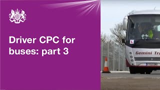 Driver CPC for buses part 3  driving test [upl. by Seraphim206]