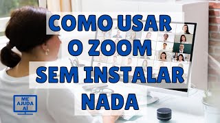 COMO USAR O ZOOM SEM INSTALAR NADA [upl. by Nidnerb]